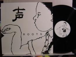 ROOTS / 声
