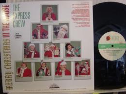 EXPRESS CREW / MERRY CHRISTMAS IN THE HOUSE