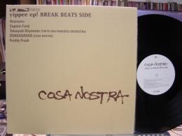 COSA NOSTRA / YIPPEE EP! BREAK BEATS-SIDE
