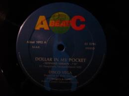 DISCO VEGA / DOLLAR IN MY POCKET