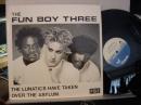 FUN BOY THREE / THE LUNATICS HAVE TAKEN OVER THE A