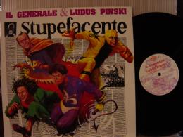 IL GENERALE & LUDUS PINSKI / STUPEFACENTE