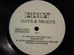EDDY / DAYS & NIGHT