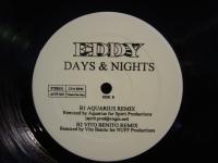EDDY / DAYS & NIGHT