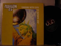 ADRENALIN O.D. / CRUISING WITH ELVIS IN BIGFOOTS' 