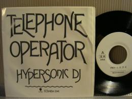 HYPERSONIC DJ / TELEPHONE OPERATOR