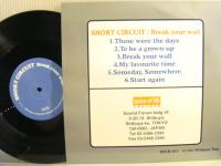 SHORT CIRCUIT / BREAK YOUR WALL