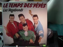 VAGABONDS / LE TEMPS DES YEYES