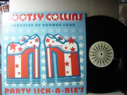 BOOTSY COLLINS / PARTY LICK-A BLE'S