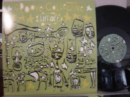 GROOVE COLLECTIVE / LIFT OFF