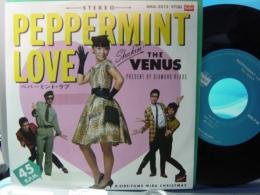 VENUS / PEPPERMINT LOVE