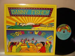 DANNY FISHER / AROUND THE WORLD