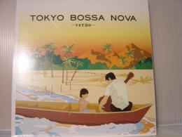 TOKYO BOSSA NOVA / VERAO