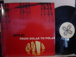 SNUG / FROM POLAR TO SOLAR