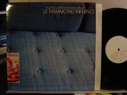 LE HAMMOND INFERNO / MY FIRST POLITICAL DANCE ALBU
