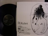 PEALOUT / 爆裂世界