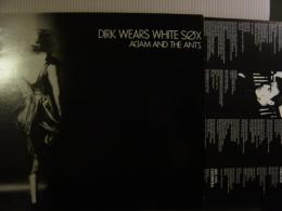 ADAM AND THE ANTS / DIRK WEARS WHITE SOX
