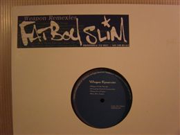 FATBOY SLIM / WEAPON REMEXIES