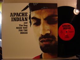 APACHE INDIAN and TIM DOG / MAKE WAY FOR THE INDIA