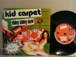 KID CARPET / SHINY SHINY NEW