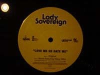 LADY SOVEREIGN / LOVE ME OR HATE ME