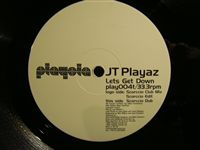 JT PLAYAZ / LET'S GET DOWN