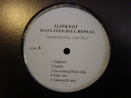 SLIPKNOT / MATE.FEED.KILL.REPEAT.