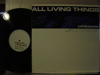 ALL LIVING THINGS / EXPRESSIONS