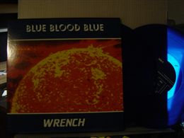 WRENCH / BLUE BLOOD BLUE