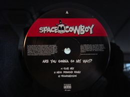 SPACE COWBOYS / ARE YOU GONNA GO MY WAY