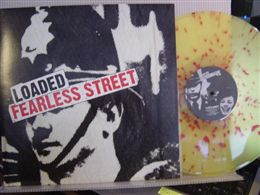 LOADED / FEARLESS STREET