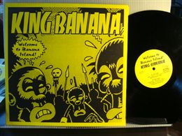 KING BANANA / WELCOME TO BANANA ISLAND