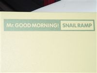 SNAIL RAMP / MR.GOOD MORNING